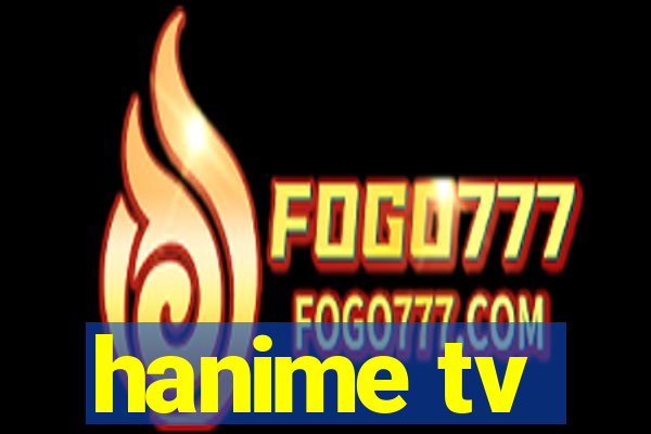 hanime tv